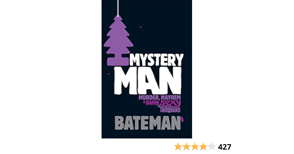 “Mystery Man” by Bateman
