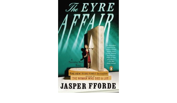 “The Eyre Affair” by Jasper Fforde